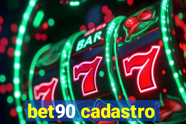 bet90 cadastro